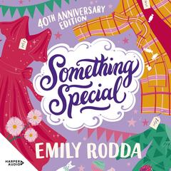 Something Special: 40th Anniversary Edition Audibook, by Emily Rodda