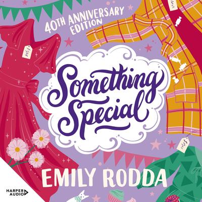 Something Special: 40th Anniversary Edition Audibook, by Emily Rodda