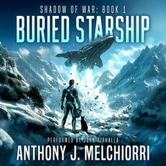 Buried Starship Audibook, by Anthony J. Melchiorri
