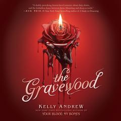 The Gravewood Audibook, by Kelly Andrew