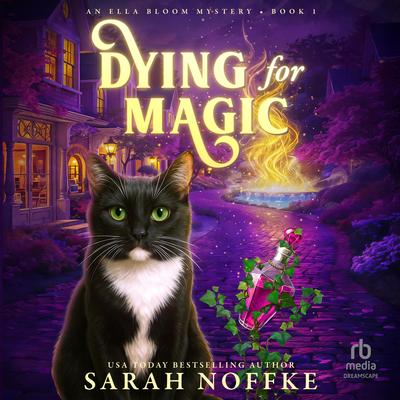 Dying For Magic: A Paranormal Cozy Mystery Audibook, by Sarah Noffke