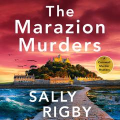 The Marazion Murders: An unputdownable murder mystery set in Cornwall Audibook, by Sally Rigby
