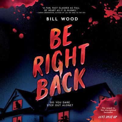 Be Right Back (Let's Split Up #2) Audibook, by Bill Wood