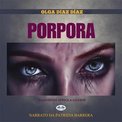 Porpora: Versi Liberi Audibook, by Olga Díaz Díaz