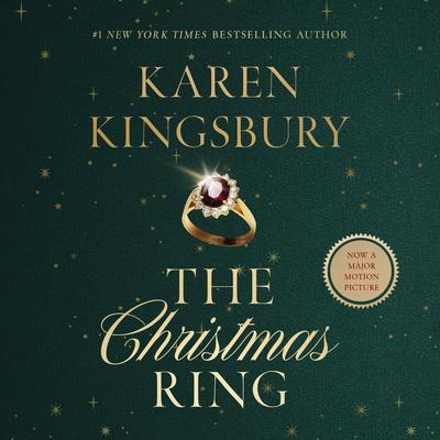 The Christmas Ring: A Winter Romance Audibook, by Karen Kingsbury