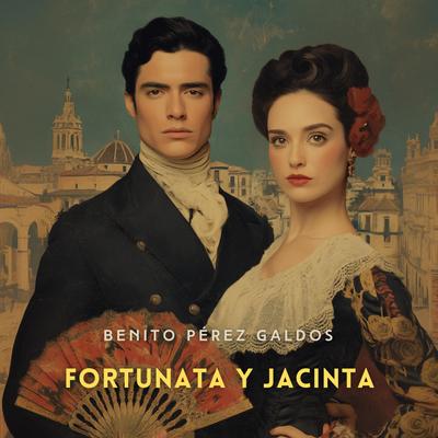 Fortunata y Jacinta Parte 4 [Spanish Edition] Audibook, by Benito Pérez Galdós