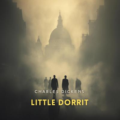 Little Dorrit Book 2 Audibook, by Charles Dickens