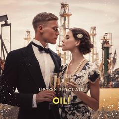 Oil!: A novel Audibook, by Upton Sinclair