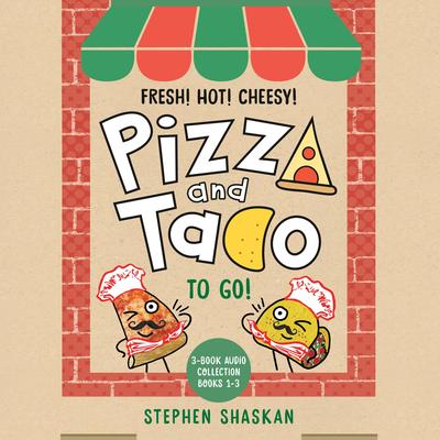 Pizza and Taco To Go!: 3-Book Audio Collection: Books 1-3 (A Graphic Novel Audio Collection) Audibook, by Stephen Shaskan