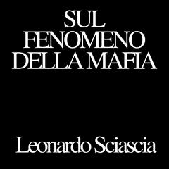 Sul fenomeno della mafia Audibook, by Leonardo Sciascia