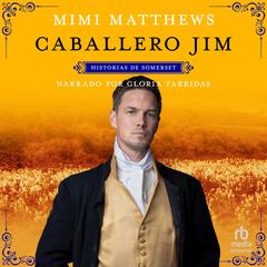 Caballero Jim Audibook, by Mimi Matthews