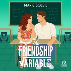 The Friendship Variable Audibook, by Marie Soleil