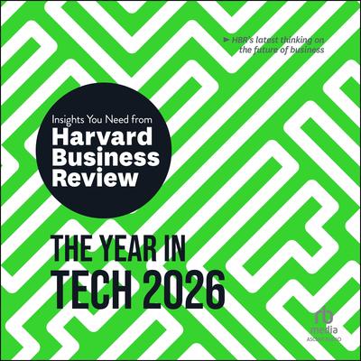 The Year in Tech, 2026: The Insights You Need from Harvard Business Review Audibook, by Amy Webb