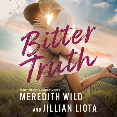 Bitter Truth Audibook, by Meredith Wild