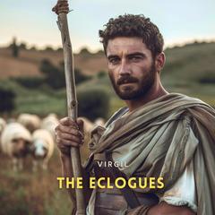 The Eclogues Audibook, by Virgil