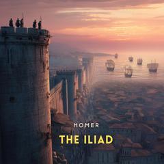 The Iliad Audibook, by Homer