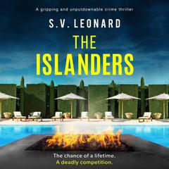 The Islanders: A gripping and unputdownable crime thriller Audibook, by S. V. Leonard