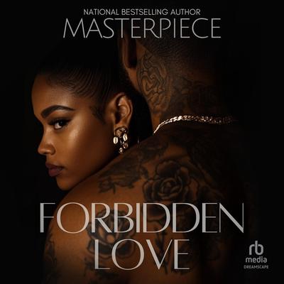 Forbidden Love Audibook, by Authoress Masterpiece