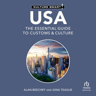 USA - Culture Smart!: The Essential Guide to Customs & Culture Audibook, by Gina Teague
