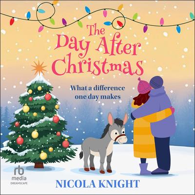 The Day After Christmas Audibook, by Nicola Knight
