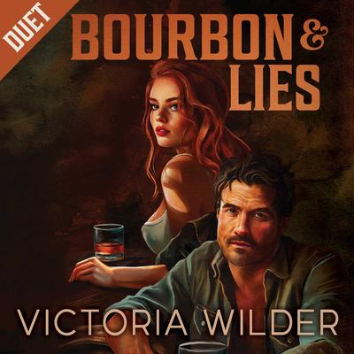 Bourbon and Lies Audibook, by To Be Confirmed