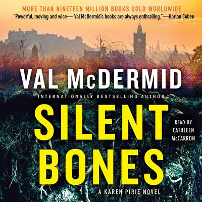 Silent Bones: A Karen Pirie Novel Audibook, by Val McDermid