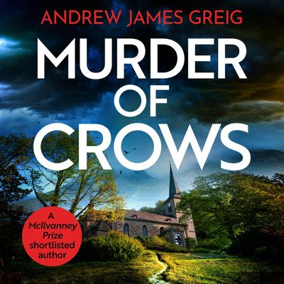 Murder of Crows Audibook, by Andrew James Greig