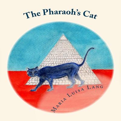 The Pharaoh's Cat Audibook, by Maria Luisa Lang