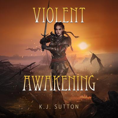 Violent Awakening Audibook, by K.J. Sutton