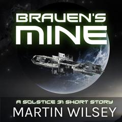 Brauen's Mine Audibook, by Martin Wilsey