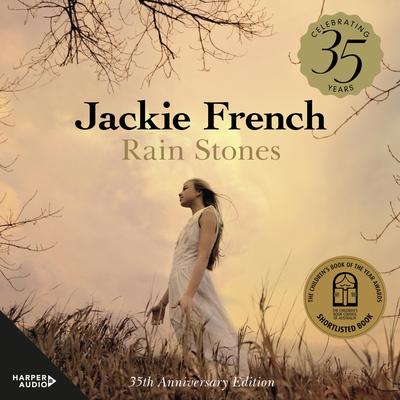 Rain Stones: 35th Anniversary Edition Audibook, by Jackie French
