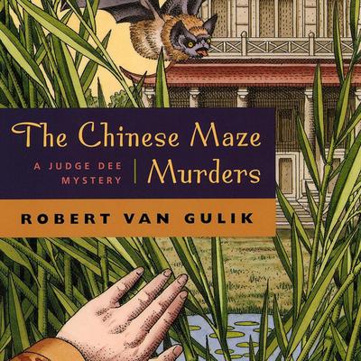 The Chinese Maze Murders: A Judge Dee Mystery Audibook, by Robert van Gulik