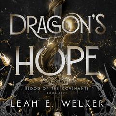 Dragon’s Hope Audibook, by Leah E. Welker