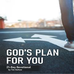 God's Plan for You: 21-Day Devotional Audibook, by Tim Outlaw