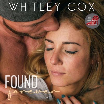 Found Forever Audibook, by Whitley Cox