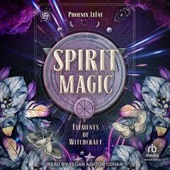 Spirit Magic Audibook, by Phoenix LeFae
