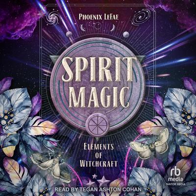 Spirit Magic Audibook, by Phoenix LeFae