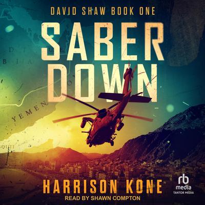 Saber Down Audibook, by Harrison Kone