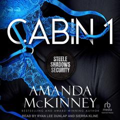 Cabin 1: Steele Shadows Security Audibook, by Amanda McKinney
