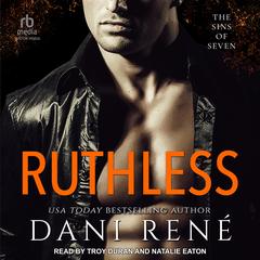 Ruthless Audibook, by Dani René