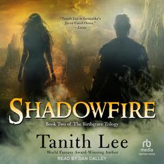 Shadowfire Audibook, by Tanith Lee
