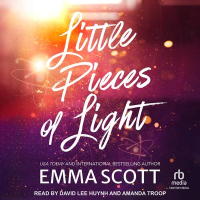 Little Pieces of Light Audibook, by Emma Scott