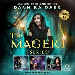 The Mageri Series Boxed Set (Books 1-3) Audibook, by Dannika Dark