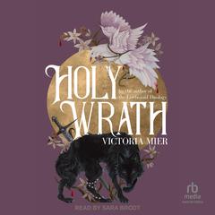 Holy Wrath Audibook, by Victoria Mier