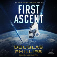 First Ascent Audibook, by Douglas Phillips