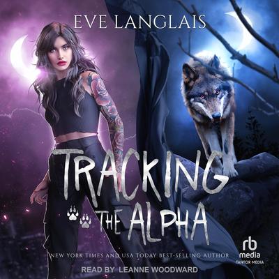 Tracking the Alpha Audibook, by Eve Langlais