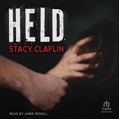 Held Audibook, by Stacy Claflin