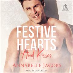Festive Hearts And Kisses Audibook, by Annabelle Jacobs
