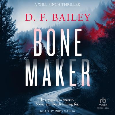 Bone Maker Audibook, by D. F. Bailey