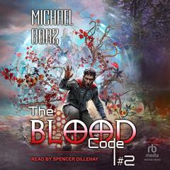 The Blood Code #2 Audibook, by Michael Borz